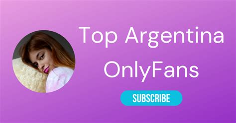 Top 10 Argentina Onlyfans & Sexiest OnlyFans。